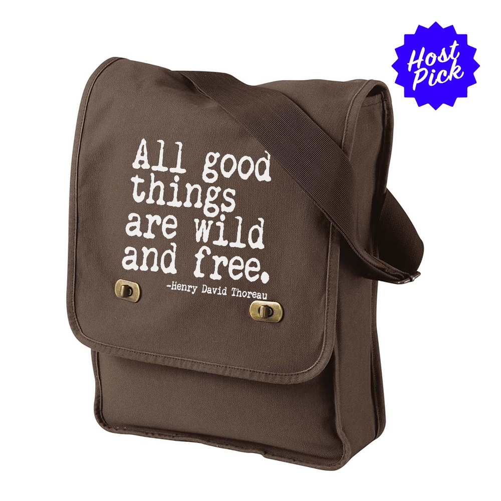 All Good Things Are Wild And Free Coffee Satchel